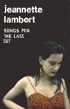 Jeannette Lambert, Songs for the Last Set