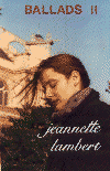 Jeannette Lambert, Ballads II